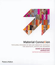 книга Матеріал ConneXion. Global Resource of New and Innovative Materials for Architects, Artists and Designers, автор: George M. Beylerian,  Andrew Dent